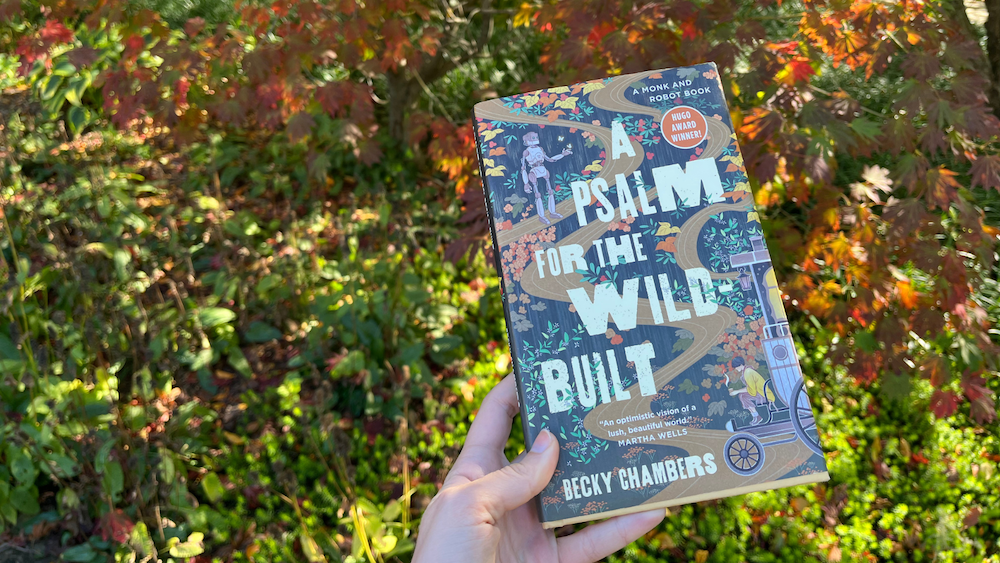 Book Recommendation: A Psalm For The Wild-Built by Becky Chambers